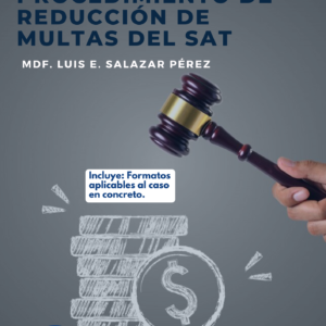 MANUAL DEL PROCEDIMIENTO DE REDUCCIÓN DE MULTAS DEL SAT